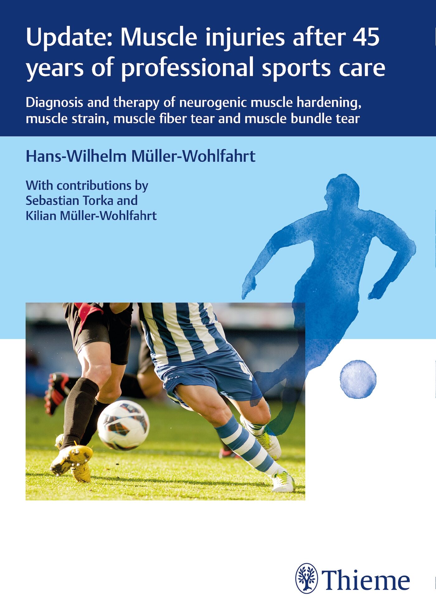 Update: Muscle injuries after 45 years of professional sports care, 9783132443709