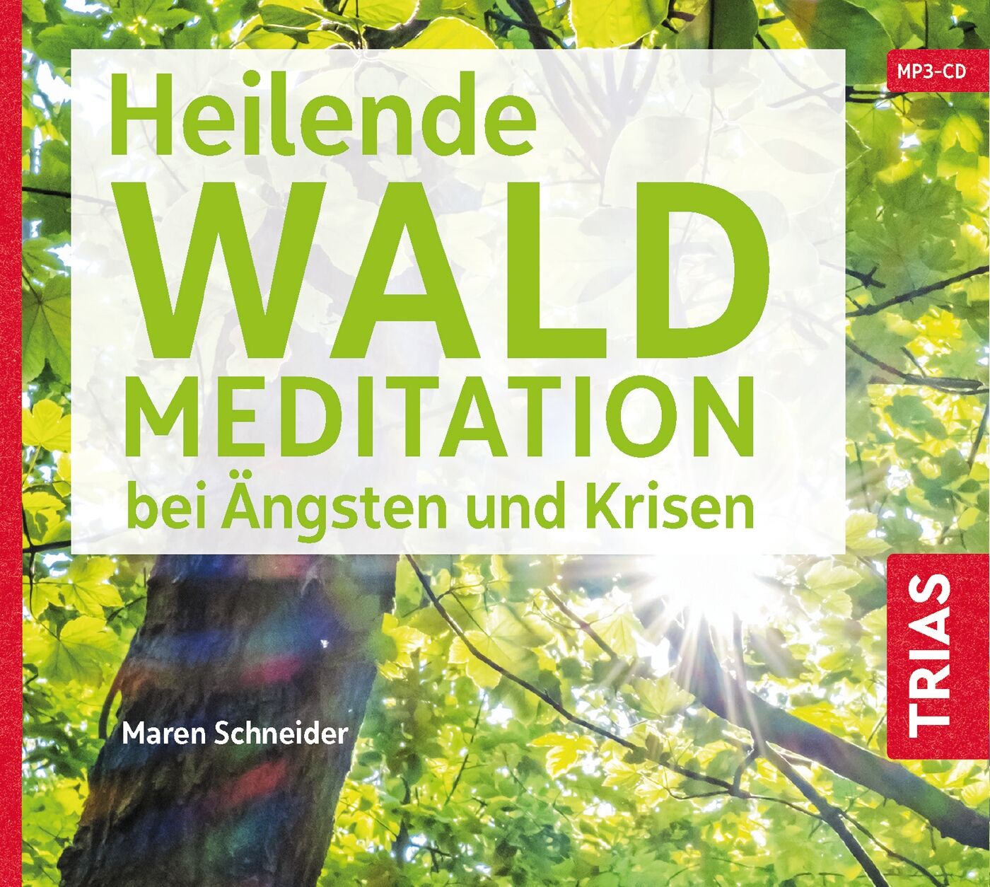 Heilende Waldmeditation bei Ängsten und Krisen (Audio-CD mit Booklet), 9783432113876