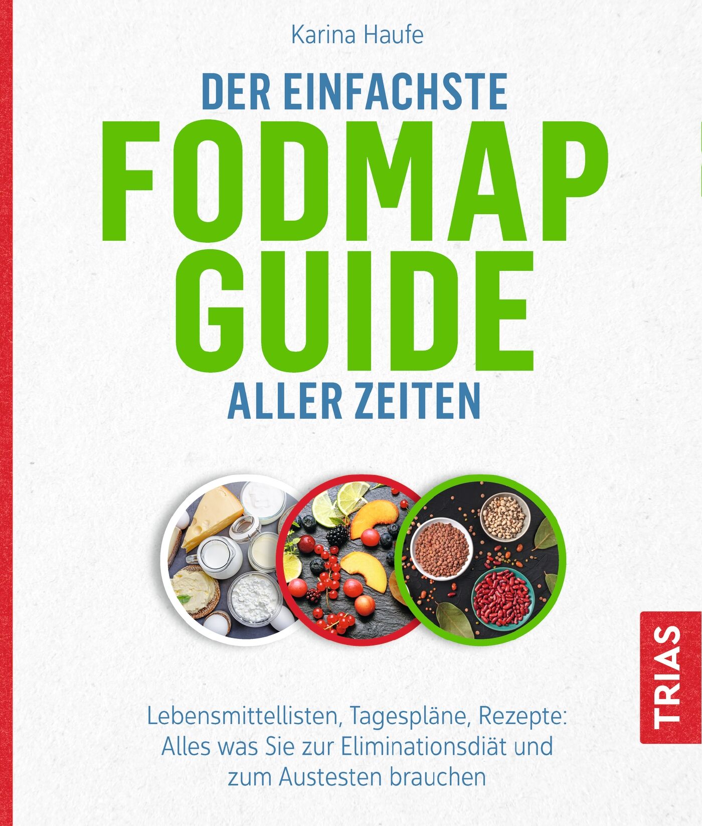 Der einfachste FODMAP-Guide aller Zeiten, 9783432112671