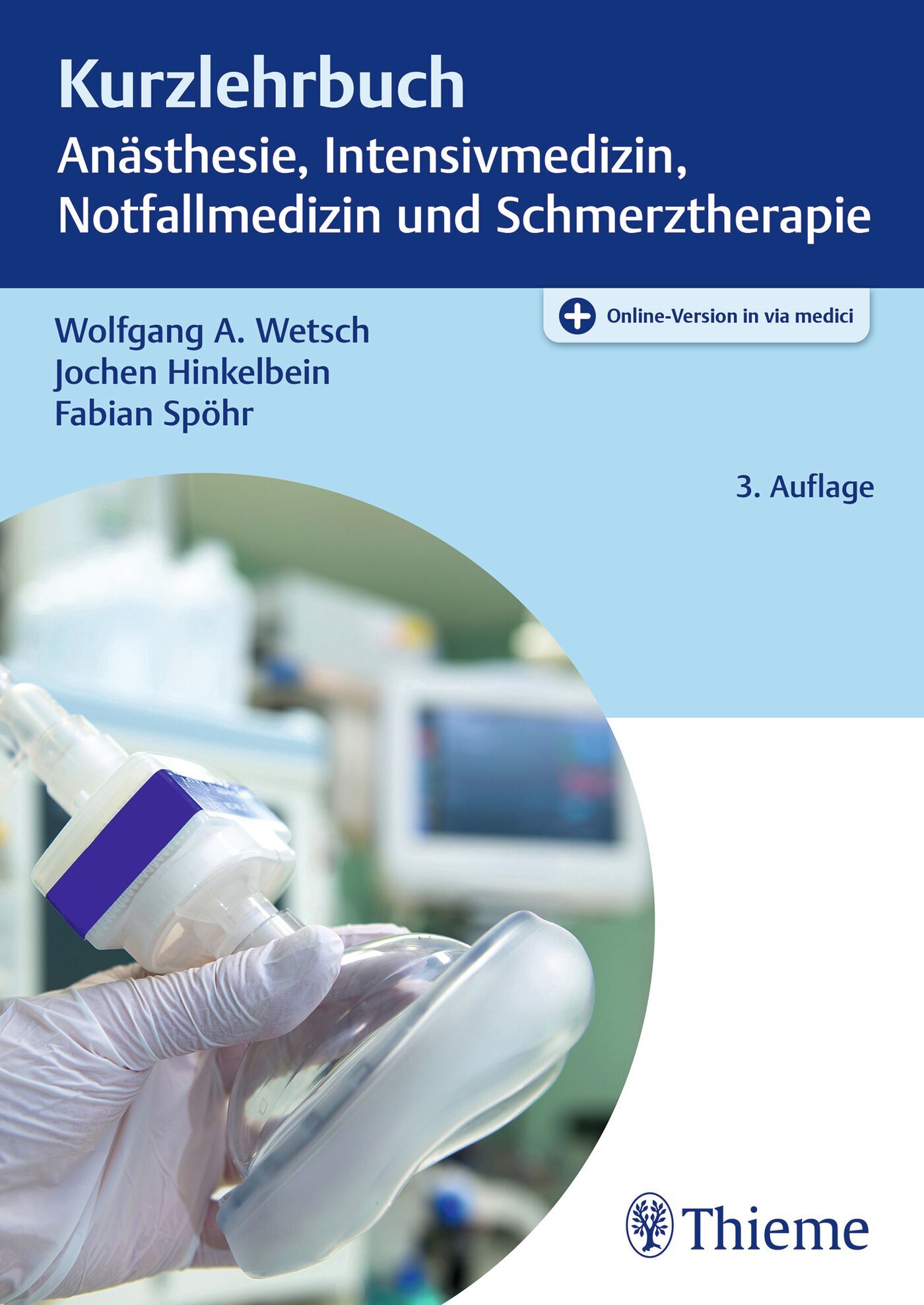 Kurzlehrbuch Anästhesie, Intensivmedizin, Notfallmedizin und Schmerztherapie, 9783132456624