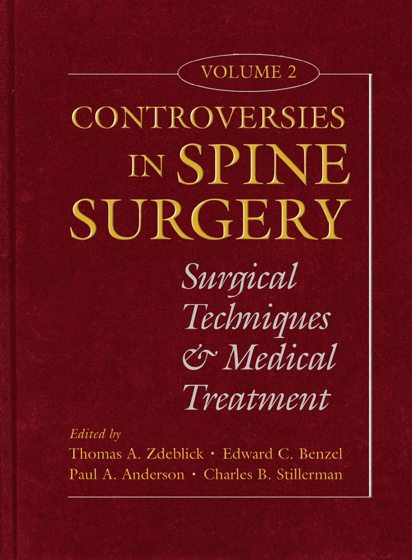 Controversies in Spine Surgery, Volume 2, 9781626236004