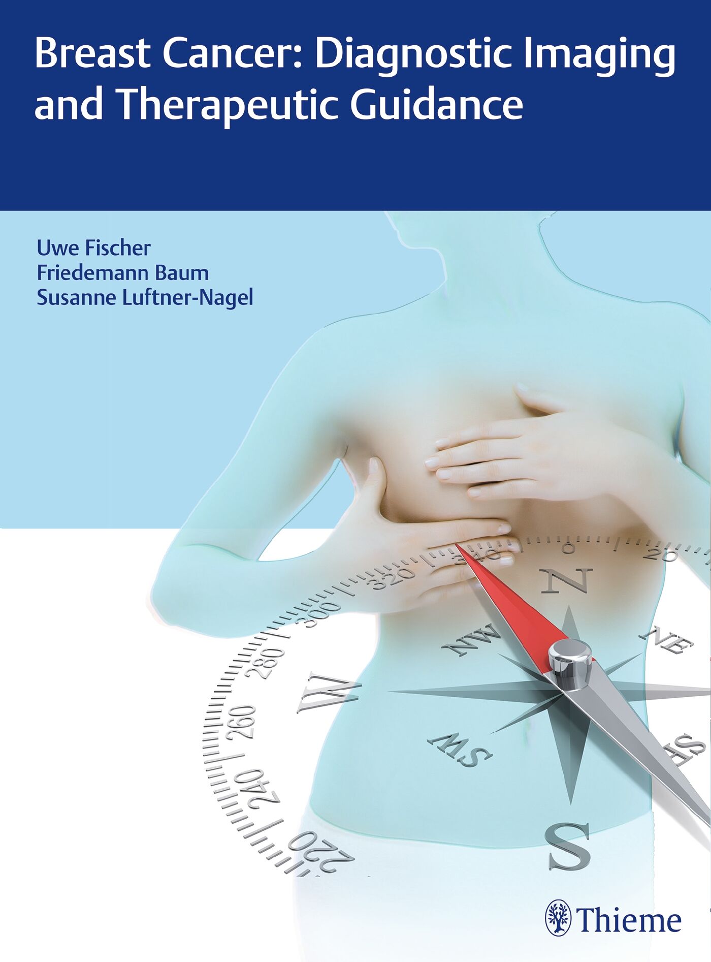 Breast Cancer: Diagnostic Imaging and Therapeutic Guidance, 9783132019317
