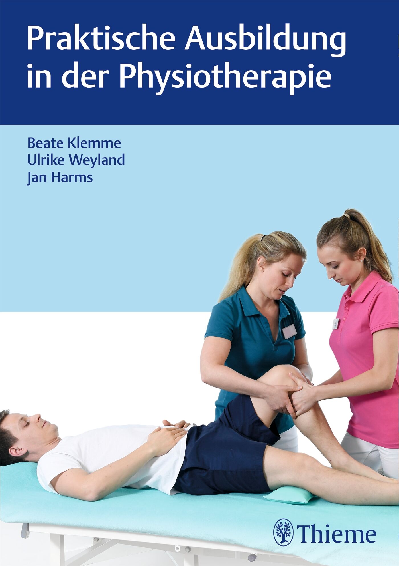 Praktische Ausbildung In Der Physiotherapie | 9783132416222 | Thieme ...