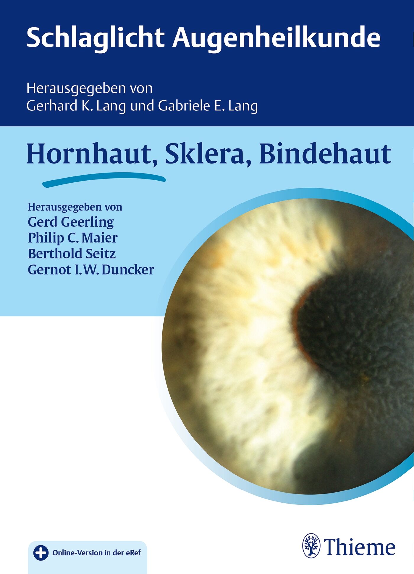 Schlaglicht Augenheilkunde: Hornhaut, Sklera, Bindehaut, 9783132030916