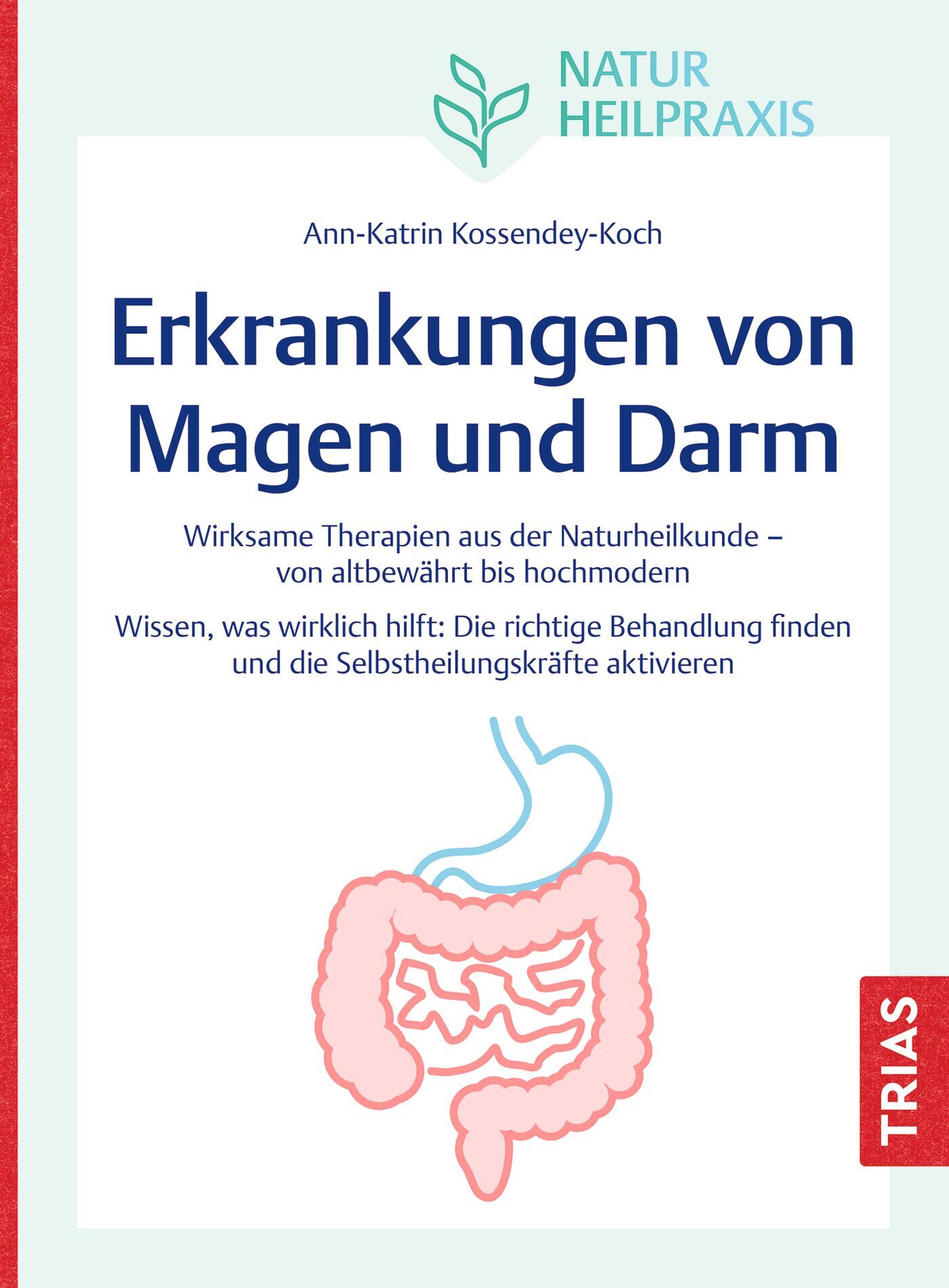 Naturheilpraxis: Erkrankungen von Magen und Darm, 9783432119038