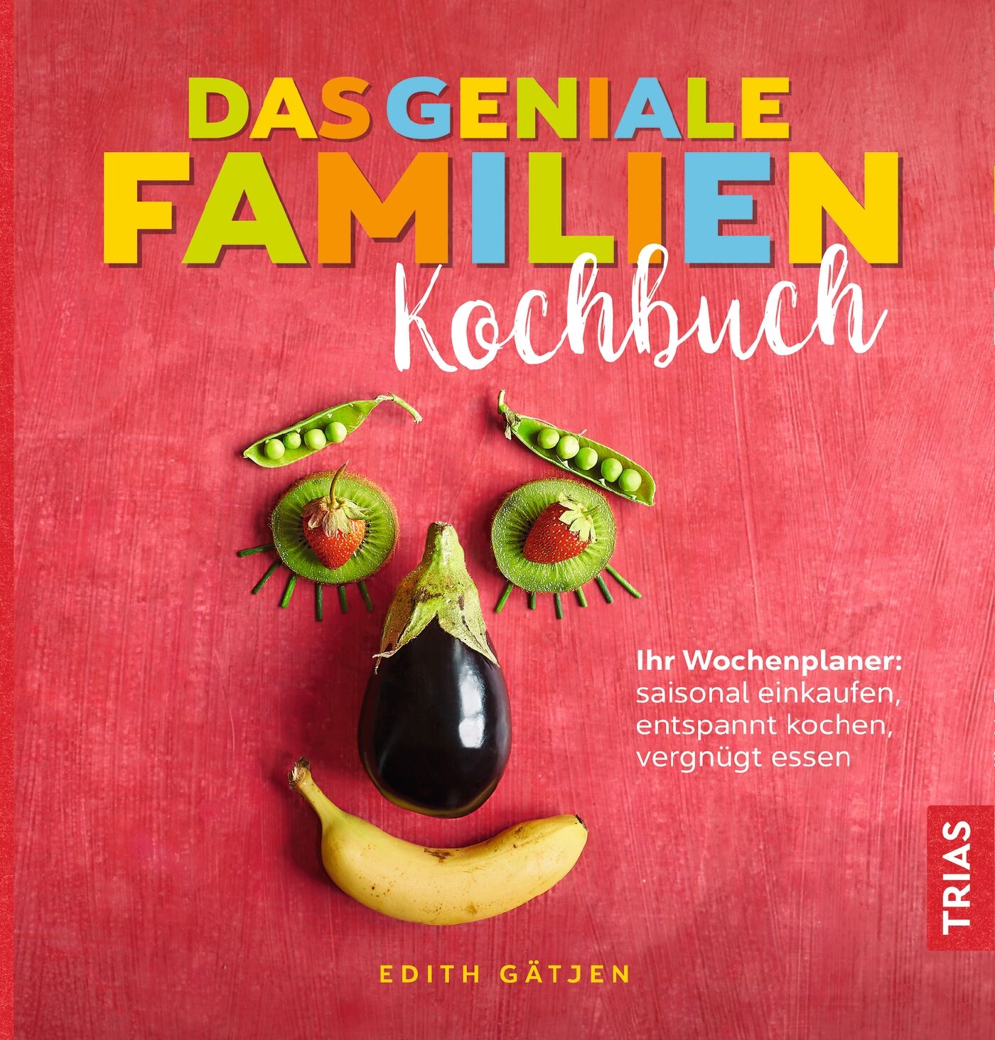 Das geniale Familien-Kochbuch, 9783432103082