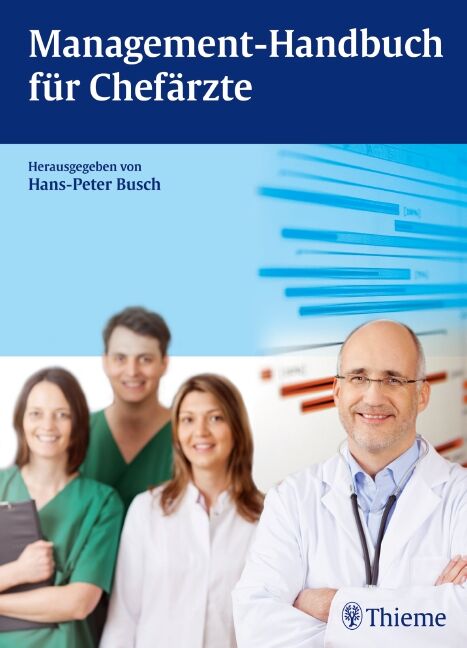 Management-Handbuch für Chefärzte, 9783131622716