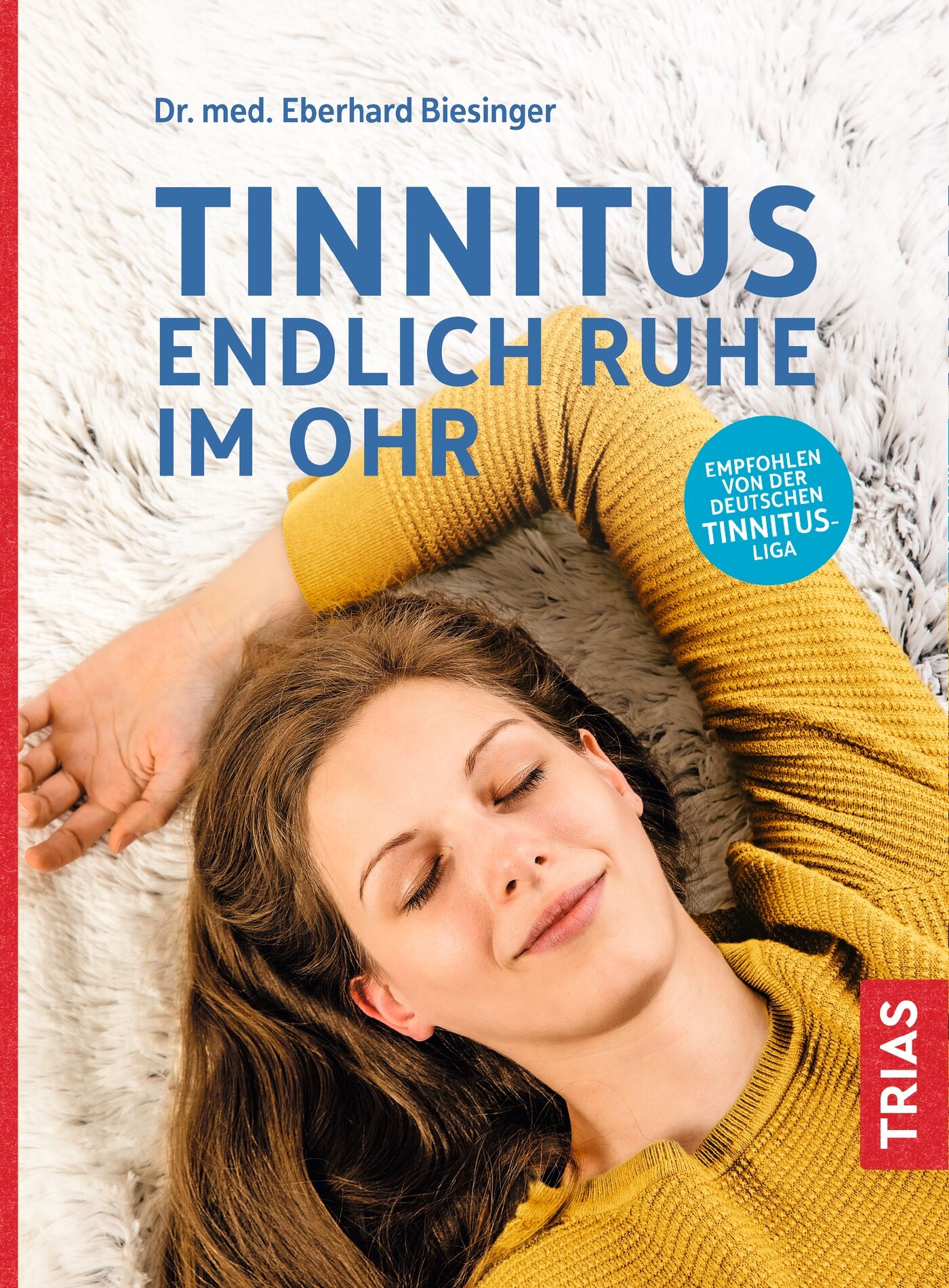 Tinnitus - Endlich Ruhe im Ohr, 9783432109398