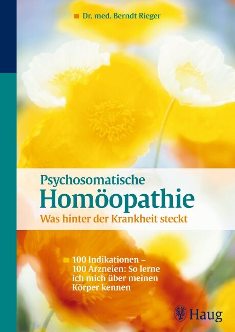 Psychosomatische Homöopathie: Was hinter der Krankheit steckt, 9783830463894