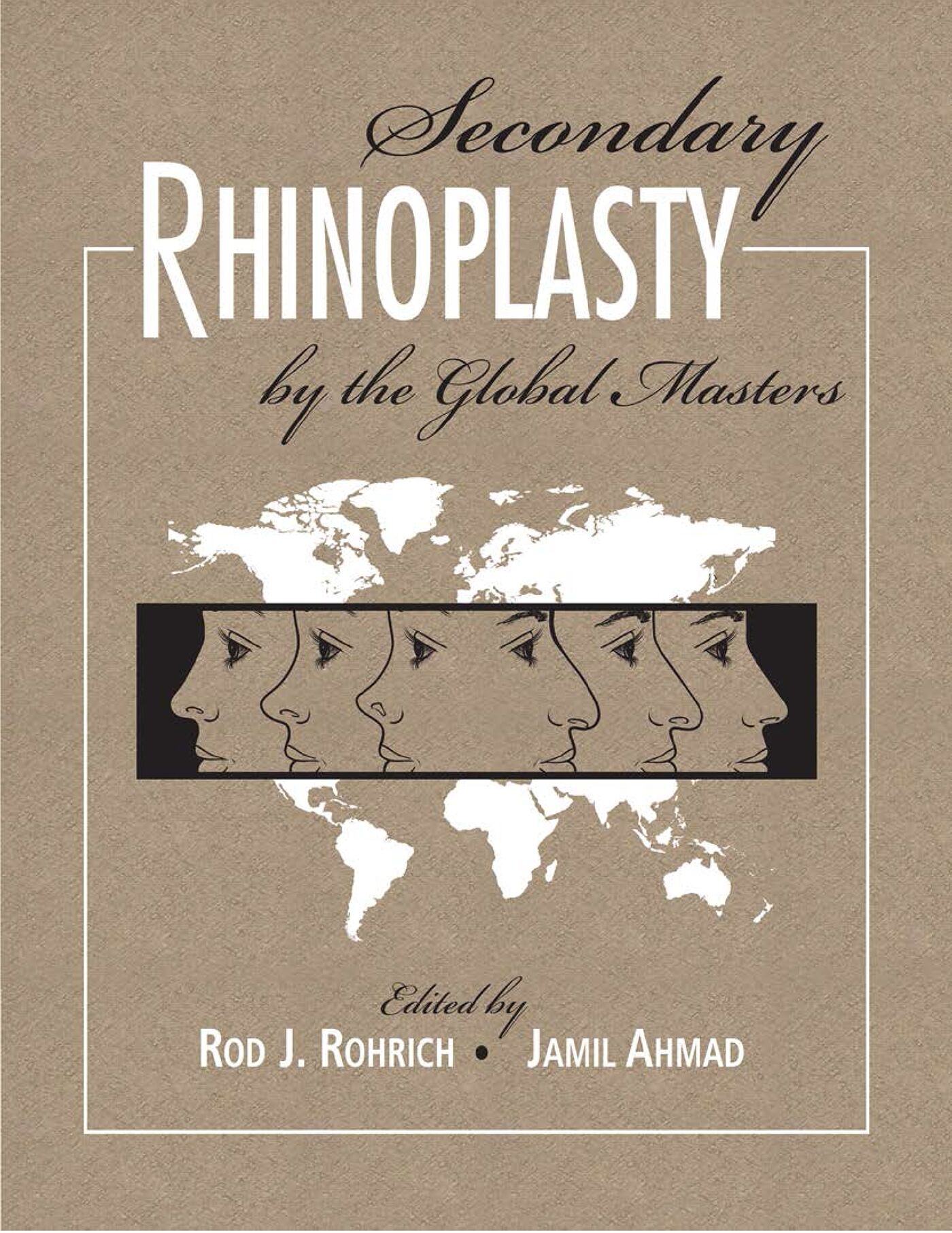 Secondary Rhinoplasty by the Global Masters, 9781626236783