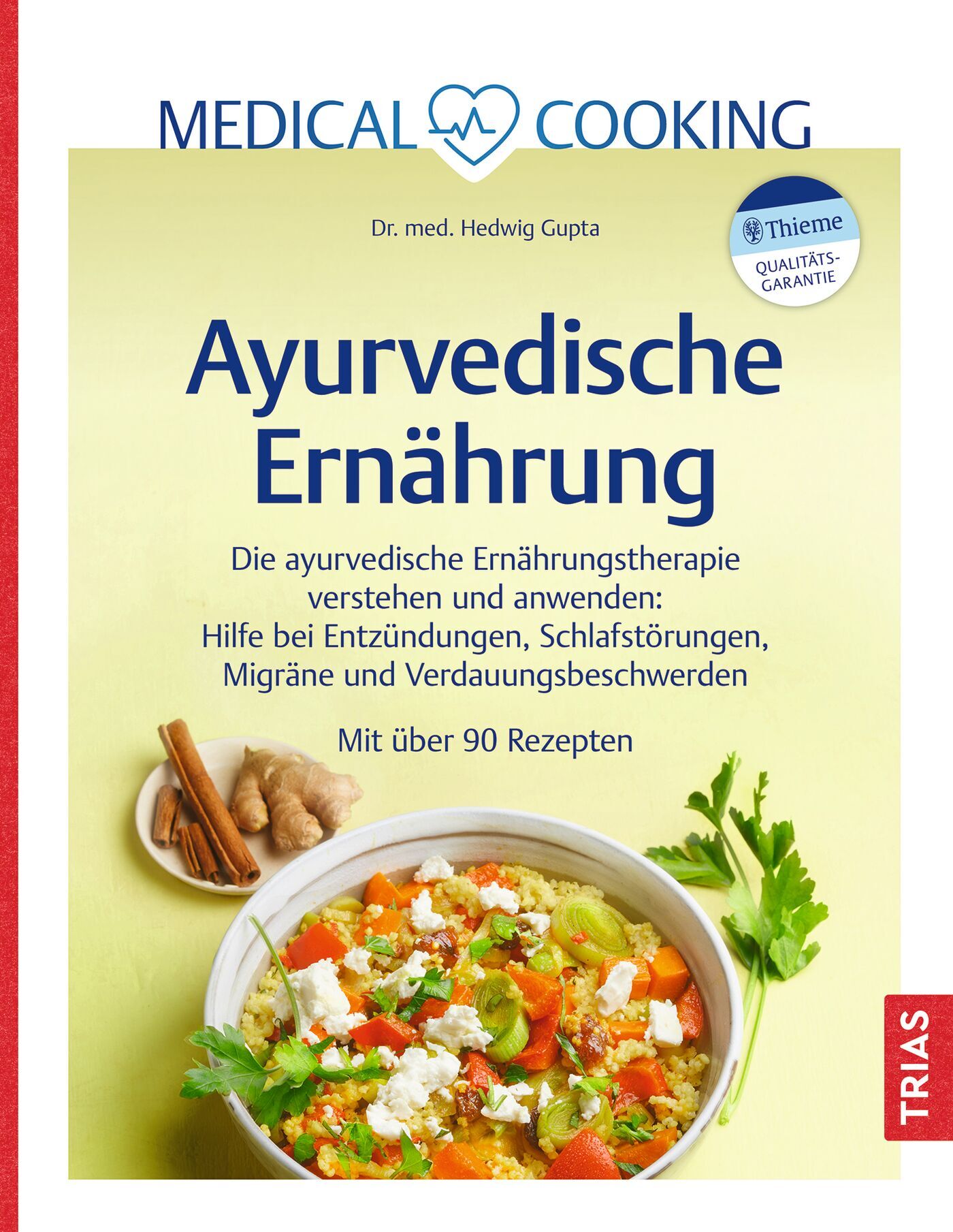 Medical Cooking: Ayurvedische Ernährung, 9783432118703