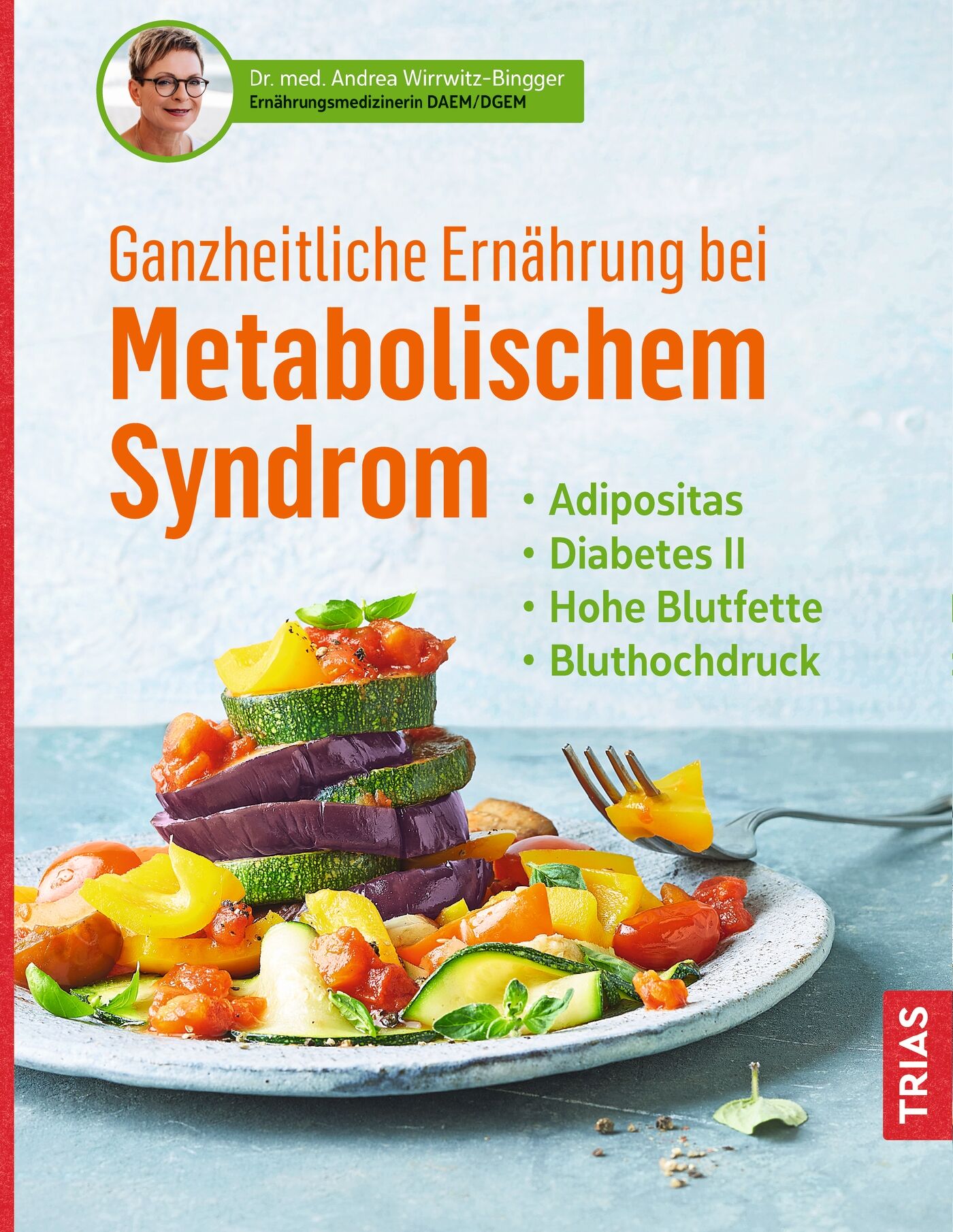 Ganzheitliche Ernährung bei Metabolischem Syndrom, 9783432111612