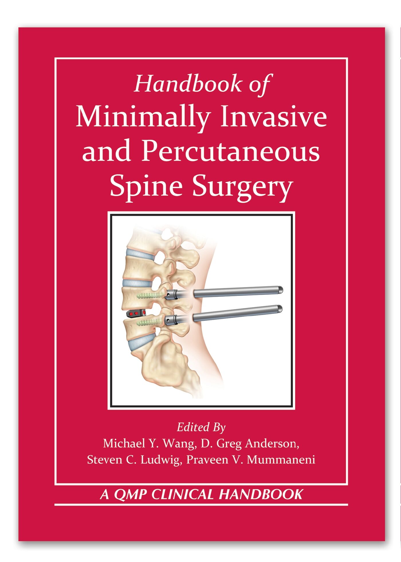 Handbook of Minimally Invasive and Percutaneous Spine Surgery, 9781626235885