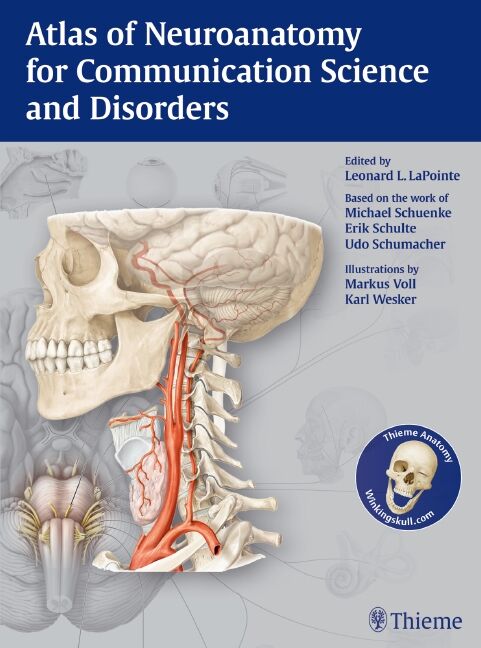 Atlas of Neuroanatomy for Communication Science and Disorders, 9781604066494