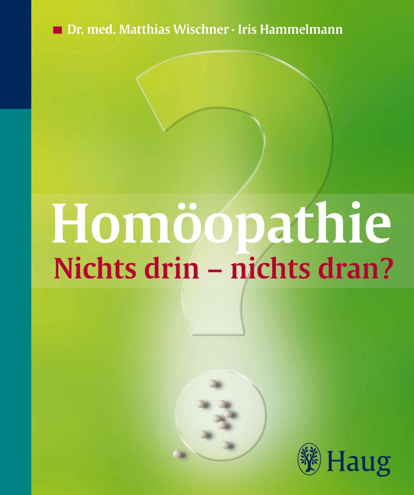 Homöopathie: Nichts drin - nichts dran?, 9783830423454