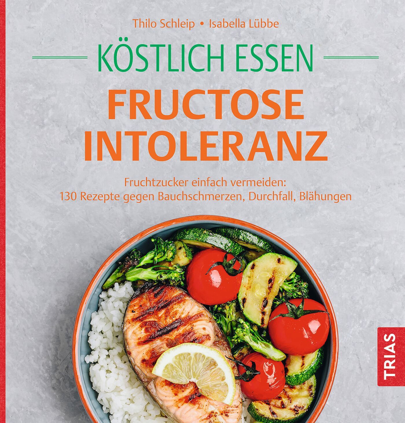 Köstlich essen Fructoseintoleranz, 9783432120928