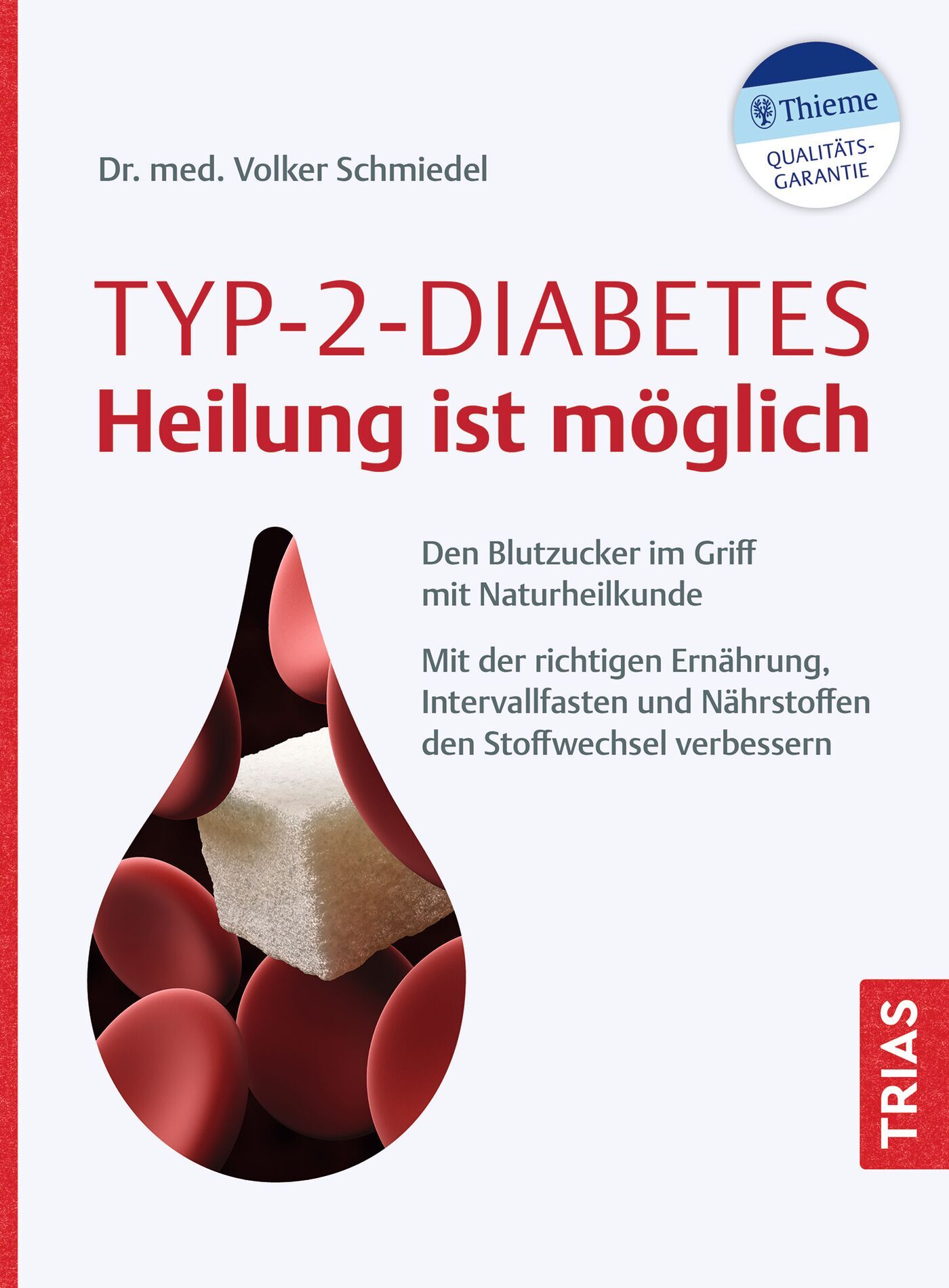 Typ-2-Diabetes - Heilung ist möglich, 9783432116068