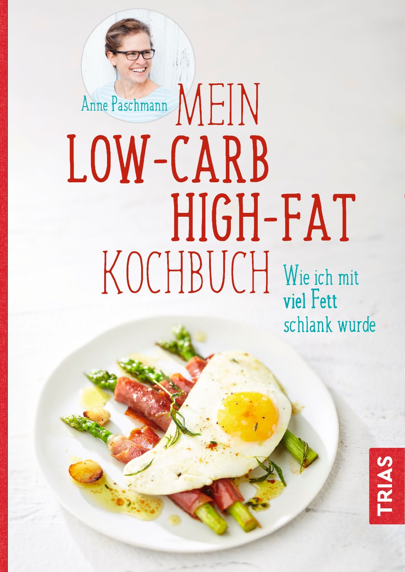 Mein Low-Carb-High-Fat-Kochbuch, 9783432105475
