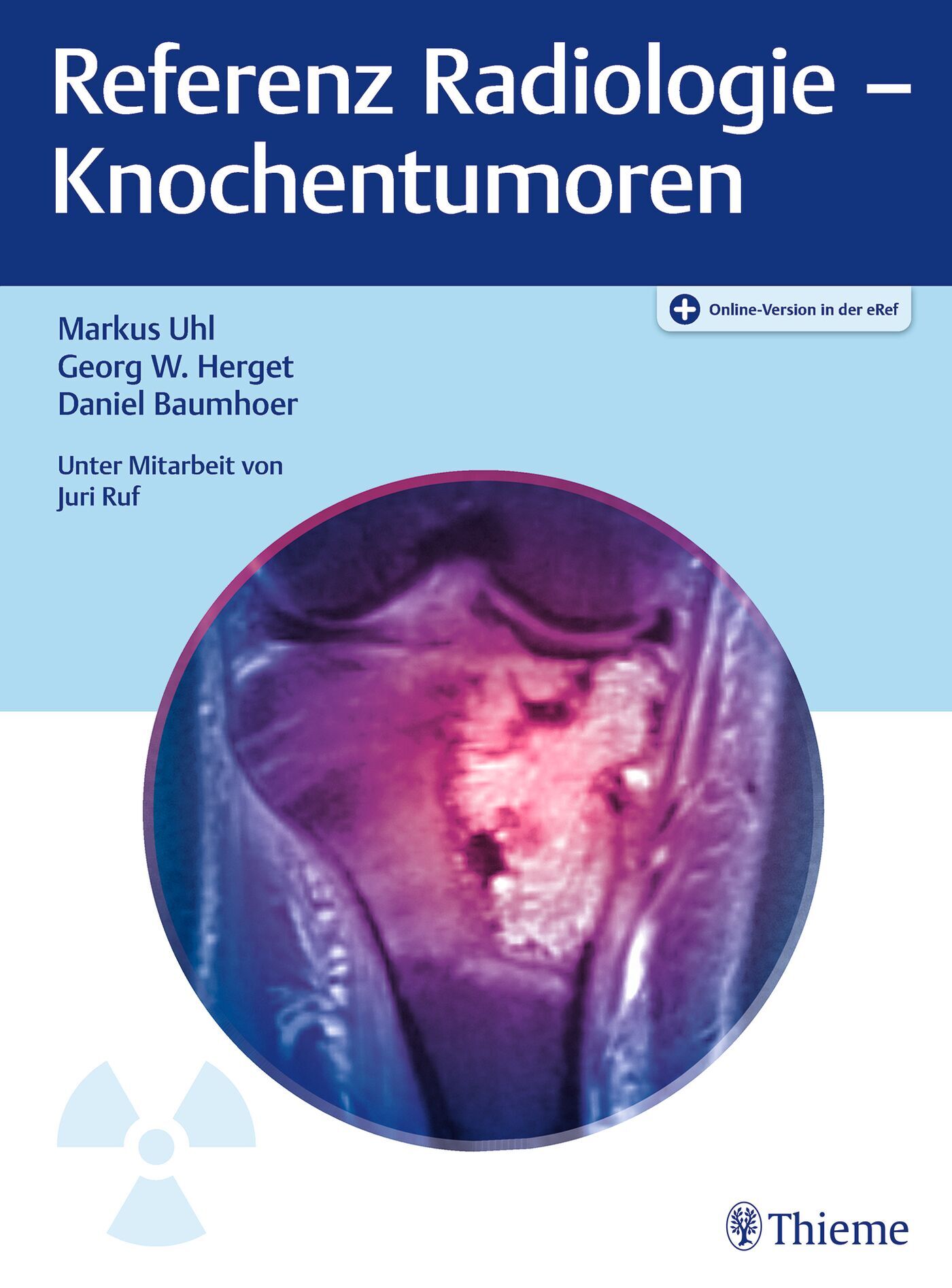 Referenz Radiologie - Knochentumoren, 9783132439306