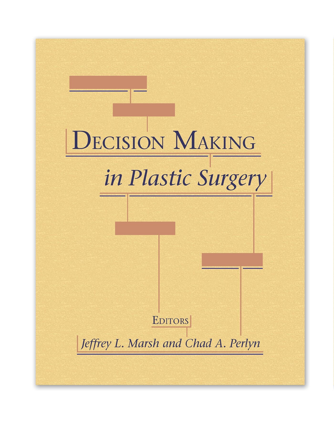 Decision Making in Plastic Surgery, 9781626235601