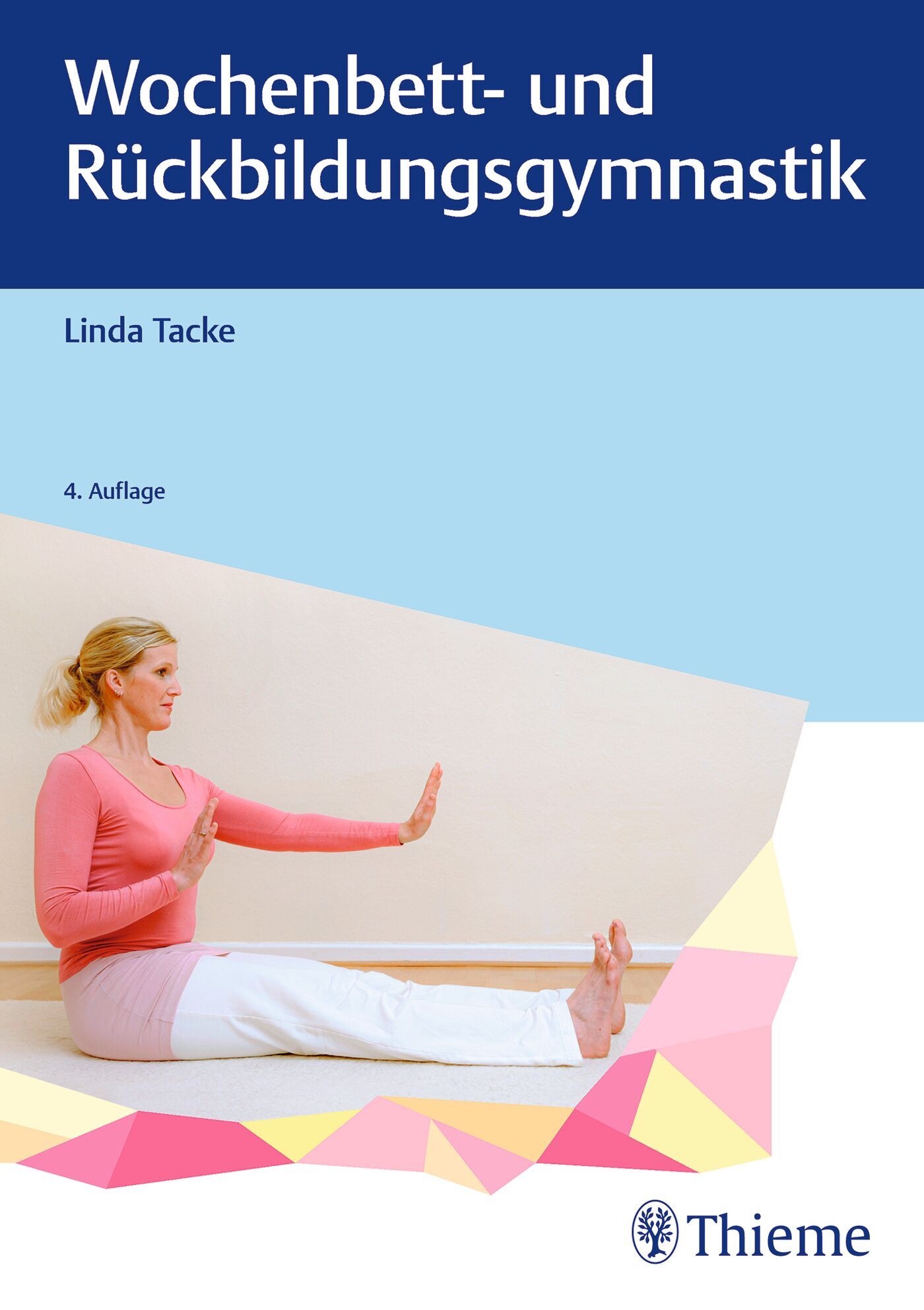 Wochenbett- und Rückbildungsgymnastik, 9783132443952