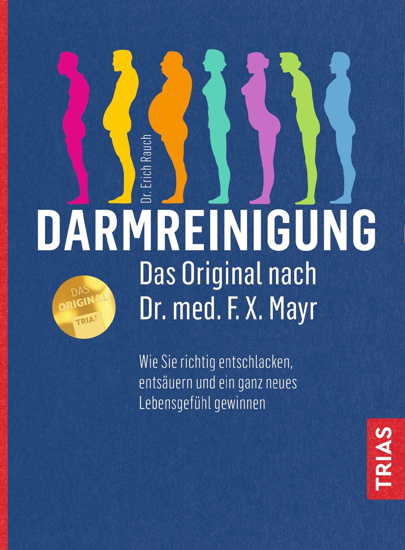 Darmreinigung. Das Original nach Dr. med. F.X. Mayr, 9783432108605