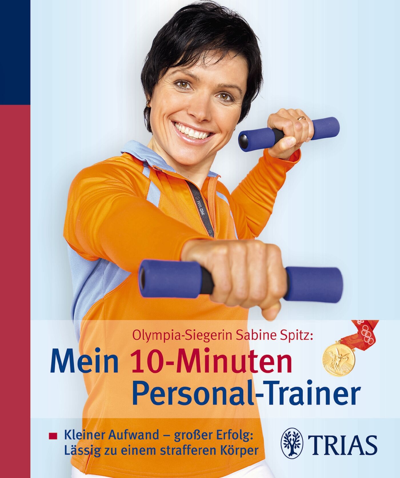 Olympia-Siegerin Sabine Spitz: Mein 10-Minuten Personal-Trainer, 9783830461869