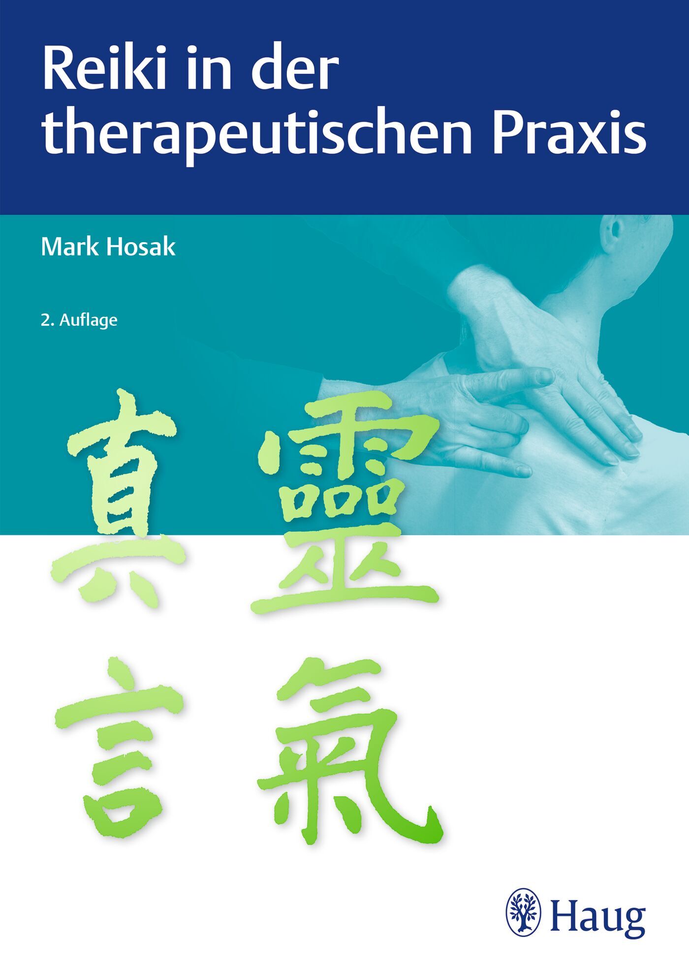 Reiki in der therapeutischen Praxis, 9783132443440