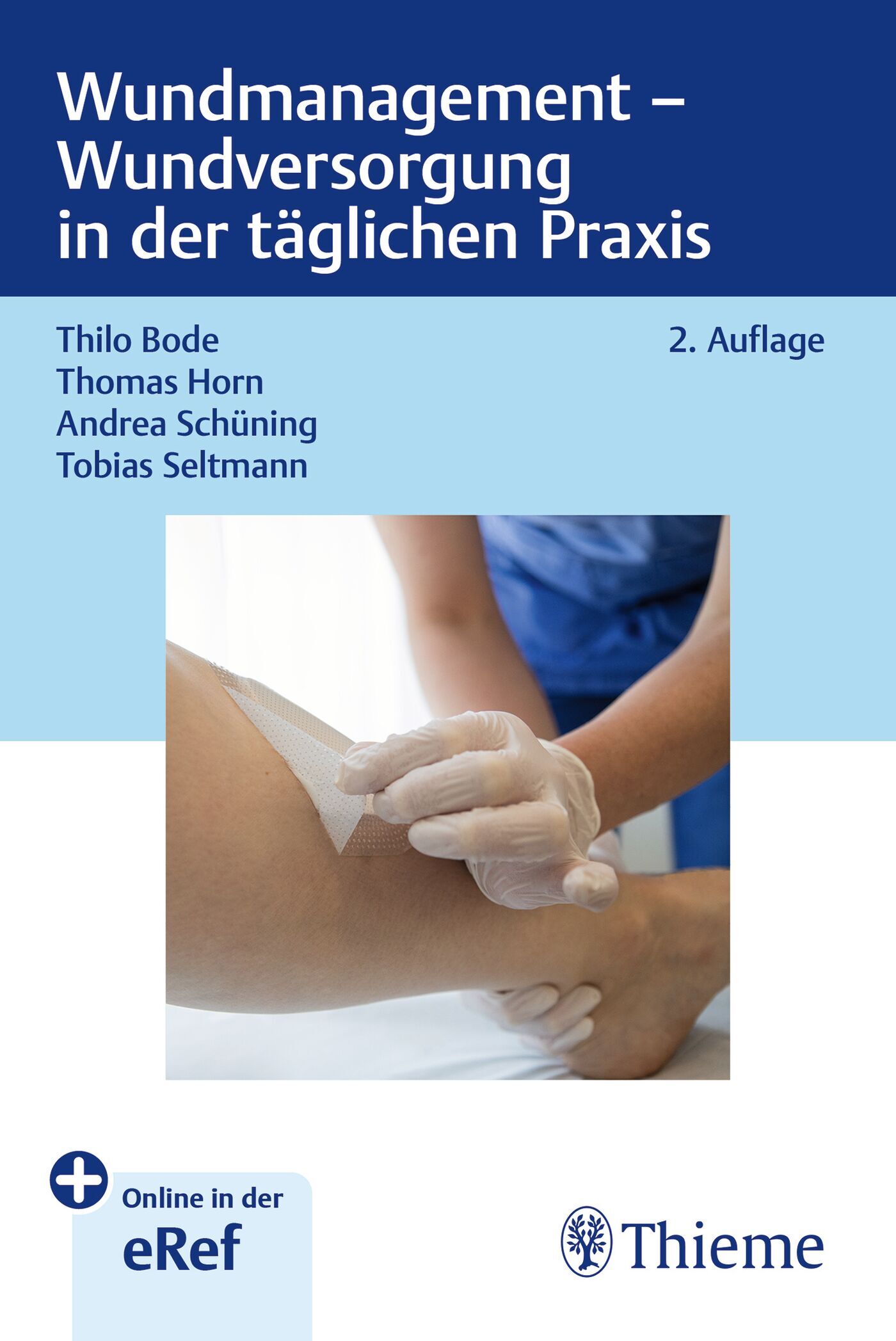 Wundmanagement - Wundversorgung in der täglichen Praxis, 9783132456532