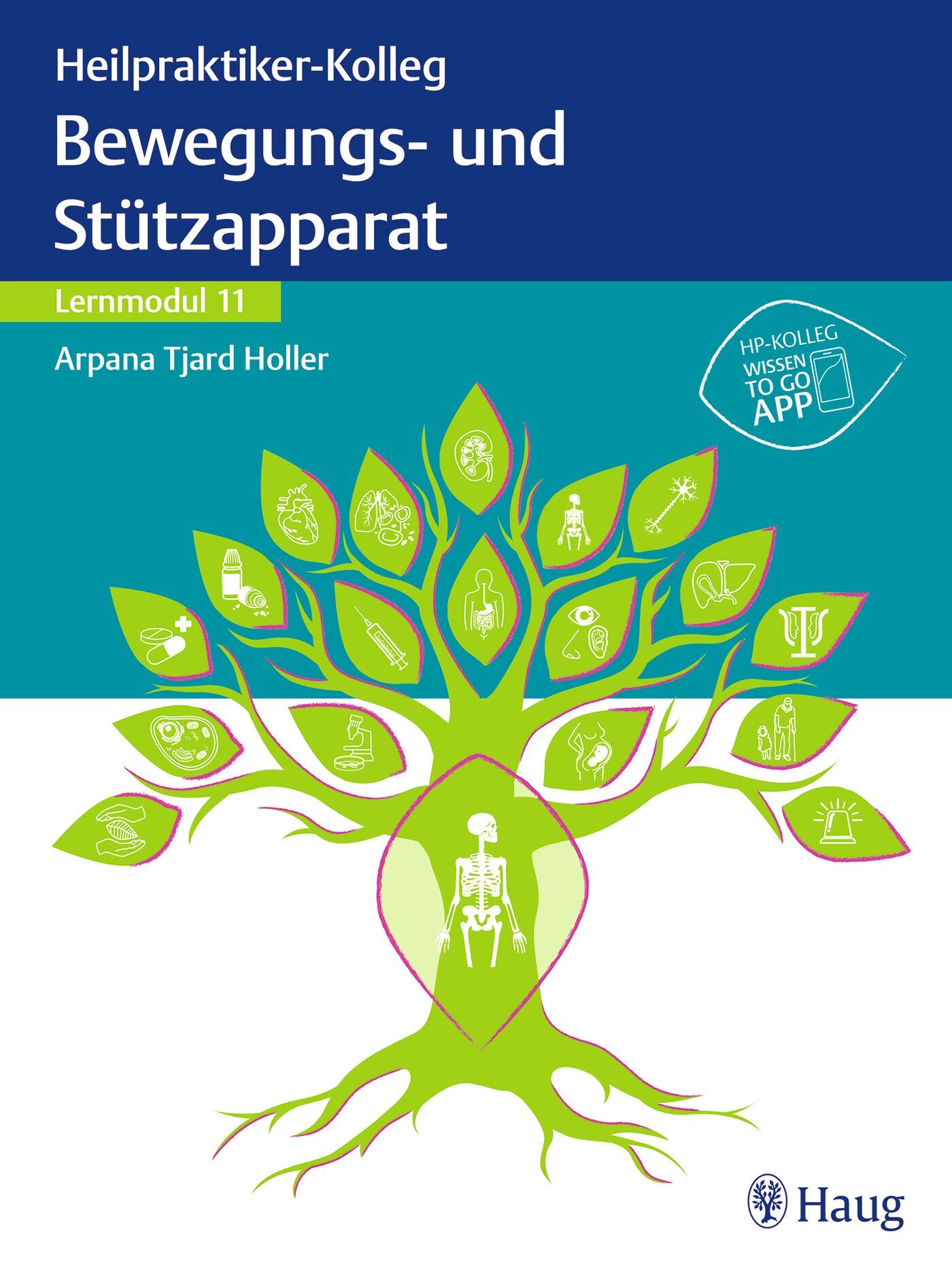 Heilpraktiker-Kolleg - Bewegungs- und Stützapparat – Lernmodul 11, 9783132441361