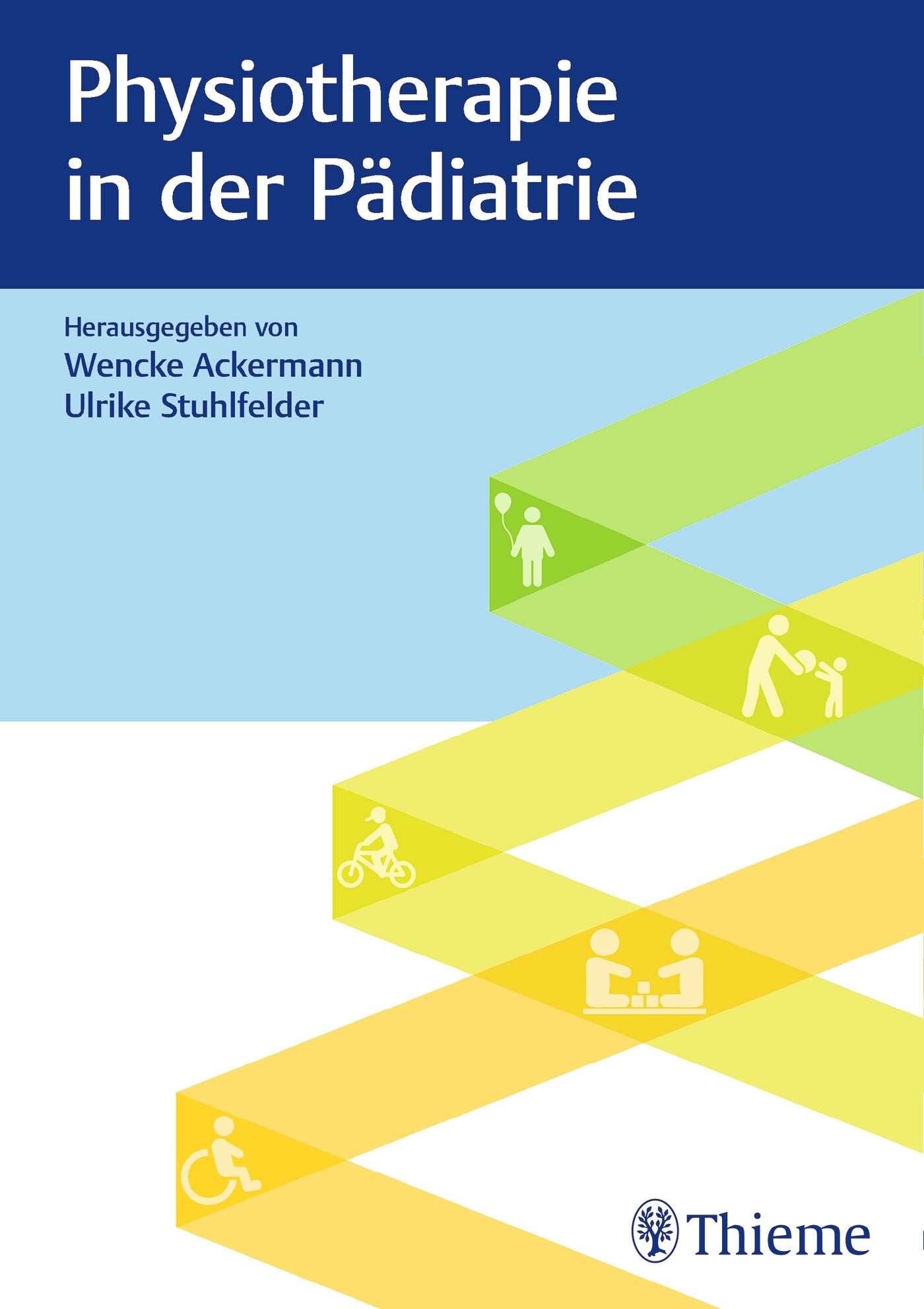 Physiotherapie in der Pädiatrie, 9783132434202