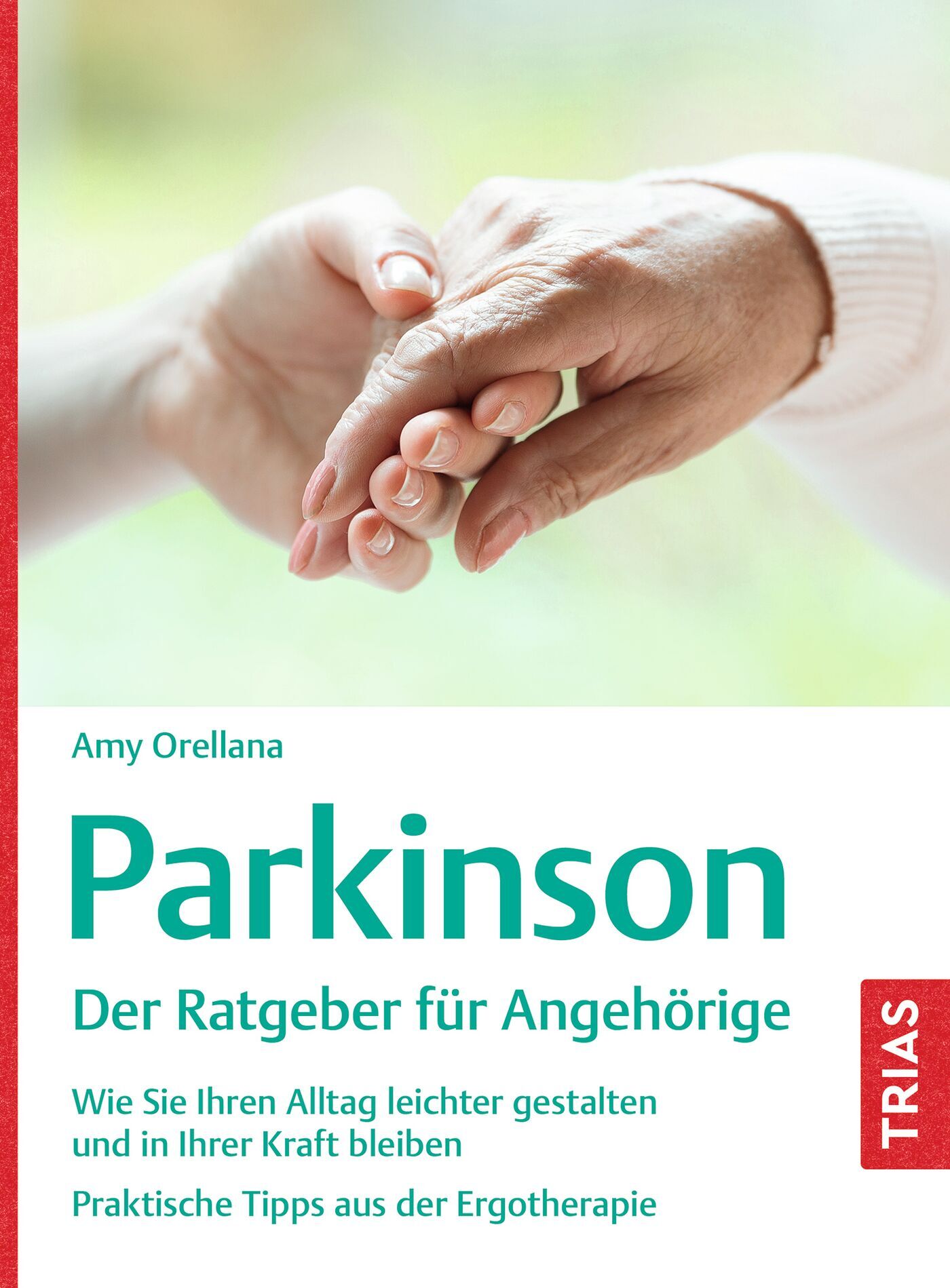 Parkinson. Der Ratgeber für Angehörige, 9783432117829